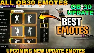 UPCOMING OB 30 UPDATE EMOTES | ALL EMOTES FIRST LOOK | NEW EMOTES IN FREE FIRE