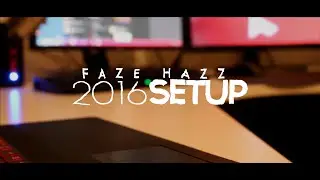 FaZe Hazz Gaming Setup - 2016