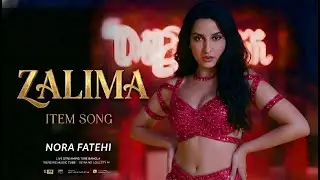 FT - NORA FATEHI  | ZALIMA | PARTY SONG | BOLLYWOOD SONG | LATEST HINDI SONG 2025