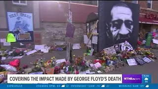 Covering the impact made by George Floyd's death
