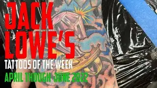 Jack Lowe's Tattoos of the Week April - June 2022
