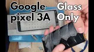 Замена переднего стекла Google Pixel 3A &mdash; Полное видео 4K