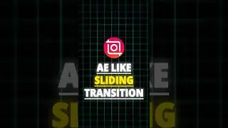 InShot | AE Like Sliding Transition🍃 | #shorts #inshot