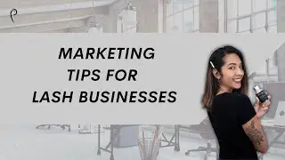 10 Ways to Market your Lash Business I Prolong Lash