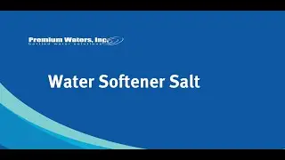 Premium Waters, Inc.: We Deliver Softener Salt Too!