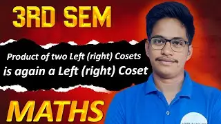 3rd Sem Maths Classes | Product Of Two Right (Left) Cosets is again a Right (left) Coset