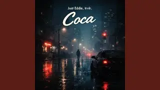 Coca (feat. trvlr.)