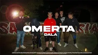 DALA - OMERTA (OFFICAL MUSIC VIDEO)