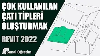 Çok Kullanılan Çatı (Roof) Tiplerini Oluşturmak | Revit 2022