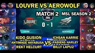 LOUVRE VS AEROWOLF MATCH 2 MSL S2
