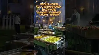 Widus Hotel and Casino Backyard Barbecue Fridays #exploringpampanga #exploringphilippines