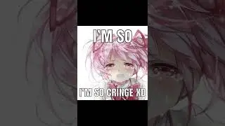 im so cringe  #anime #funnyanime #recommended #memes #comedyanime