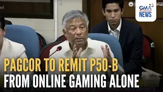 PAGCOR to remit P50-B from online gaming alone | GMA Integrated News