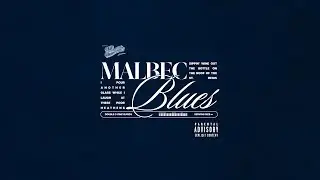 Malbec Blues (prod. by Kadeem Olijah)