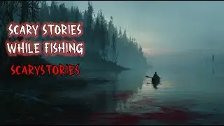 4 Scary Stories That Happened While Fishing Alone