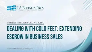 Dealing with Cold Feet: Extending Escrow in Business Sales