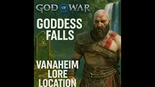 God of War: Ragnarok - Goddess Falls Vanaheim Lore Location