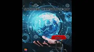 NATIONAL TECHNOLOGY DAY STATUS