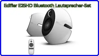 BEWERTUNG (2025): Edifier E25HD Bluetooth Lautsprecher-Set. WESENTLICHE Einzelheiten