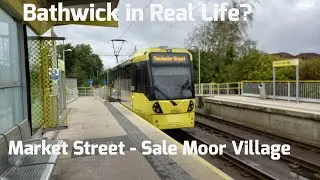 Bathwick in real life? | Metrolink Tram Journey | Market Street - Sale Moor Village