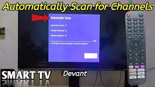 How to automatically scan for channels on Devant Smart TV