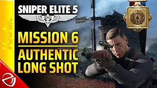 Mission 6 - Authentic Long Shot Medal - Sniper Elite 5