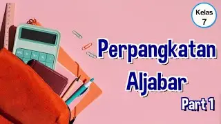 Kelas 07 - Matematika - Perpangkatan Aljabar (1 of 2) | Video Pendidikan Indonesia