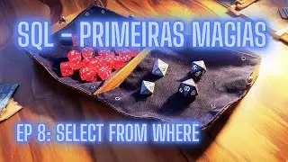 Aprenda SQL - Dia 08: WHERE
