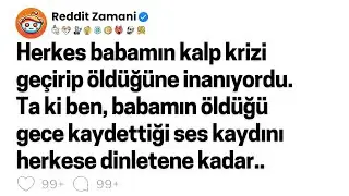Herkes babamın kalp krizi geçirip öldüğüne inanıyordu. Ta ki ben, babamın öldüğü gece kaydettiği...