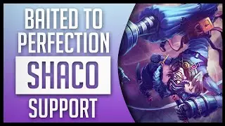 SHACO SUPPORT BAITING TO A PERFECT KDA - League of Legends