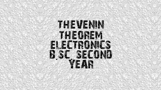 Thevenin theorem,B.Sc. second year