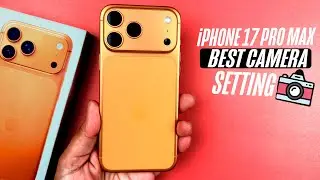 iPhone 17 Pro Max - The BEST Camera Settings!