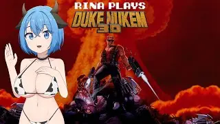 Rina Plays 🎮 Duke Nukem 3D 🐮 LIVE w/Chat (2