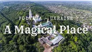 4K Drone Footage - Poltava - Ukraine l A Magical Place