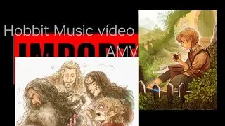 Hobbit Music V&iacute;deo [AMV]&deg; ♡ ❤️ Bilbo Bolserio Senhor do Aneis PART 1□♧ aventure