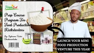 📽️ Frambuk Prep Course For Food Production Kickstarters 🎬