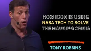 How ICON Is Using NASA Tech to Solve the Housing Crisis]':||'[TONNY ROBBINS