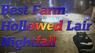 Best Farm Hollowed Lair Nightfall