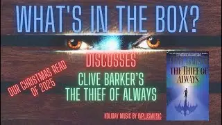 What's in the Box? Horror takes a peak at Clive Barker's The Thief of Always.