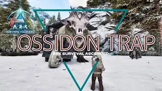 【ARK】ASA バルゲロ編 #33「オシドンのトラップ」How to Build a OSSIDON TRAP / Valguero