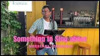 Michael Pereira - Something to Sing about