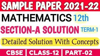 Cbse Sample Paper Class 12th Maths Section-A Solutions | Eduliva