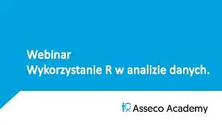 Webinar: Wykorzystanie R w analizie danych