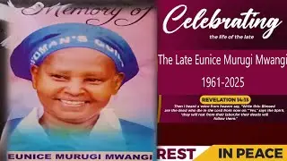 THE LATE EUNICE MURUGI MWANGI
