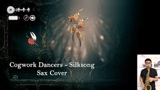 Cogwork Dancers - Sax Cover (Hollow Knight Silksong OST)