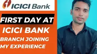 FIRST DAY AT ICICI BANK | JOINING FORMALITIES | DETAILS #icicibank #icicicareer #branchbanking