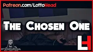 The Chosen One: LH Skit
