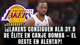 🚨 &Uacute;LTIMA HORA: LAKERS CONSIGUEN ALA 3Y D &Eacute;LITE EN CANJE BOMBA, EL OESTE AVISADO &iquest;T&Iacute;TULO?