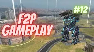 F2P Gameplay #12 - War Robots WR Gameplay