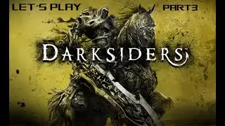 Darksider - Let's Play Part 3: The Choking Grounds/ Breaking the Curse